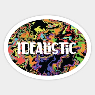 Idealistic Sticker